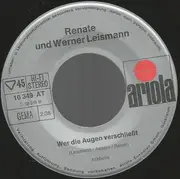 7inch Vinyl Single - Renate Und Werner Leismann - Liebe Ist Wie Ein Roulette / Wer Die Augen Verschliesst - German original