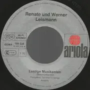7inch Vinyl Single - Renate Und Werner Leismann - Lustige Musikanten