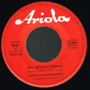 7inch Vinyl Single - Renate Und Werner Leismann - Rot Blüh'n Die Rosen
