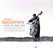Renaud Garcia-Fons - Beyond The Double Bass