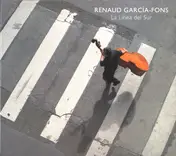 Renaud Garcia-Fons - La Línea del Sur