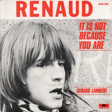Renaud - It Is Not Because You Are / Gérard Lambert