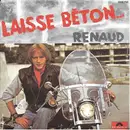 7inch Vinyl Single - Renaud - Laisse Béton