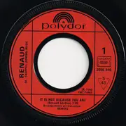 7inch Vinyl Single - Renaud - It Is Not Because You Are / Gérard Lambert
