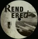 12inch Vinyl Single - Rendered - Thedestroyerofallbeauty