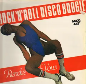 Rendez-Vous - Rock'n Roll Disco Boogie