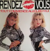 Rendez-Vous - Tout Commence Aujourd'Hui