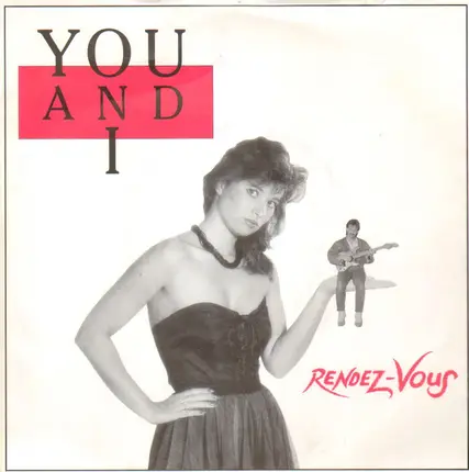 Rendez-Vous - You and I