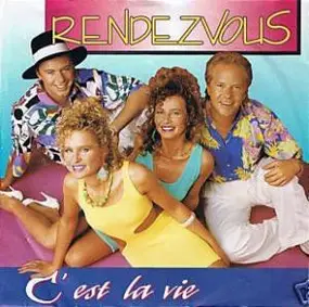 Rendezvous - C'est La Vie