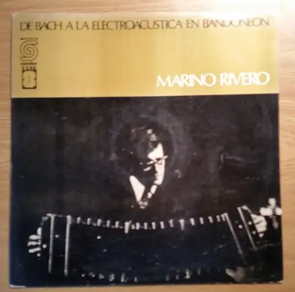René Marino Rivero - De Bach A La Electroacustica En Bandoneon