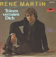 René Martin - Tränen Verraten Dich