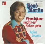 René Martin - Wenn Träume Nachts Auf Reisen Gehn