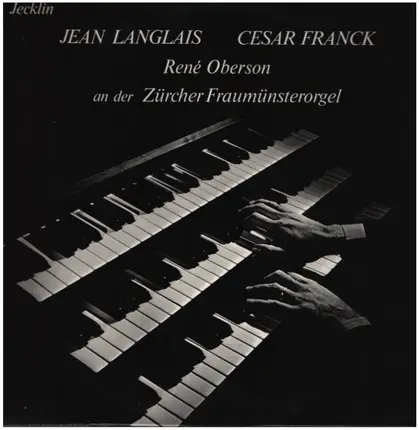 René Oberson an der Zürcher Fraumünsterorgel - Jean Langlais - Cesar Franck