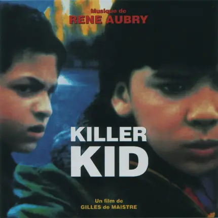 René Aubry - Killer Kid
