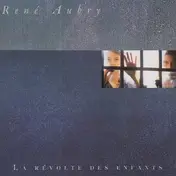 René Aubry - La Révolte Des Enfants