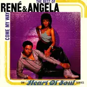René & Angela - The Best Of René & Angela : Come My Way