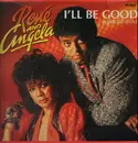 12inch Vinyl Single - René & Angela - I'll Be Good (Special Mix)