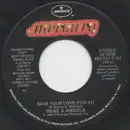 7inch Vinyl Single - René & Angela - Save Your Love (For #1)