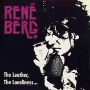 René Berg - The Leather, the loneliness and your dark eyes