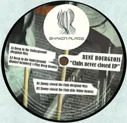René Bourgeois - Clubs Never Closed EP