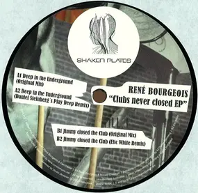 Rene Bourgeois - Clubs Never Closed EP
