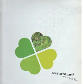 René Breitbarth - WITH A LITTLE LUCK