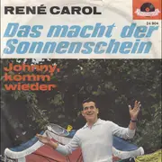 7inch Vinyl Single - René Carol - Das Macht Der Sonnenschein