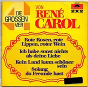 Rene Carol - Die Grossen Vier