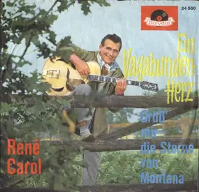 Rene Carol - Ein Vagabundenherz