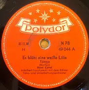 René Carol - Es Blüht Eine Weiße Lilie / Lass' Mich Heut' Mit Meiner Liebe Nicht Allein