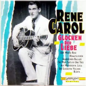 Rene Carol - Glocken der Liebe