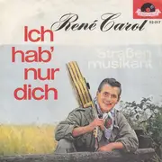 7inch Vinyl Single - René Carol - Ich Hab' Nur Dich