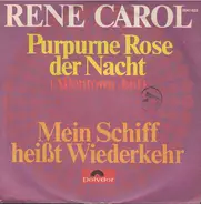 René Carol - Purpurne Rose Der Nacht (Allentown Jail)