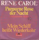 7inch Vinyl Single - René Carol - Purpurne Rose Der Nacht (Allentown Jail)