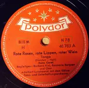 René Carol - Rote Rosen, Rote Lippen, Roter Wein / Ich Habe Sonst Nichts Als Dich Und Deine Liebe Auf Der Welt