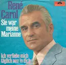 7inch Vinyl Single - René Carol - Sie War Meine Marianne