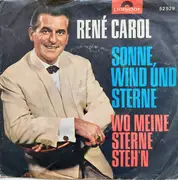 7inch Vinyl Single - René Carol - Sonne, Wind Und Sterne - Mono