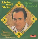 7inch Vinyl Single - René Carol - Liebe Und Wein