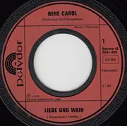 7inch Vinyl Single - René Carol - Liebe Und Wein