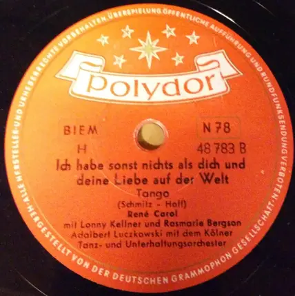 René Carol - Rote Rosen, Rote Lippen, Roter Wein / Ich Habe Sonst Nichts Als Dich Und Deine Liebe Auf Der Welt