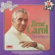 René Carol - Successen