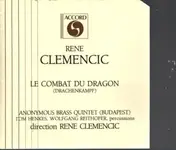 René Clemencic - Le Combat du Dragon (Drachenkampf)