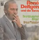 7inch Vinyl Single - René Deltgen Und Die Toros - Die Andalusischen Sänger / Bravo Matador