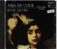 René Jacobs - Airs De Cour