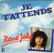 René Joly - Je T'attends