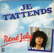 7inch Vinyl Single - René Joly - Je T'attends
