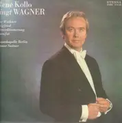 LP - René Kollo , Otmar Suitner , Staatskapelle Berlin , Richard Wagner - René Kollo Singt Aus Opern Von Richard Wagner