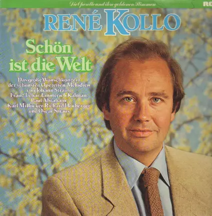 Rene Kollo - Schön ist die Welt