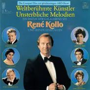 René Kollo - Weltberühmte Künstler Unsterbliche Melodien