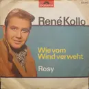 7inch Vinyl Single - René Kollo - Wie Vom Wind Verweht / Rosy